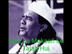 Sare La Makan se Talab hui Qawwali Lyrics