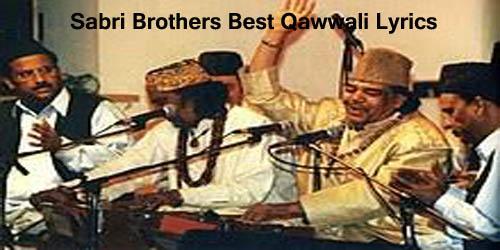 Sabri brothers qawwali lyrics